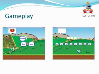 Gameplay LAAI - UFPA
 