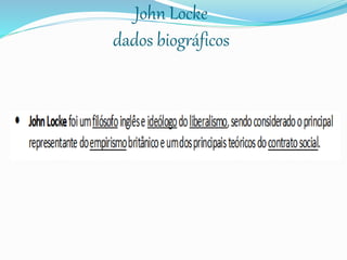 John Locke
dados biográficos
 