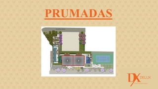 FORÇA 
Elaboração: IM Gafisa 
PRUMADAS  