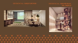 FORÇA 
Elaboração: IM Gafisa 
DIFERENCIAL: GOLF LOUNGE 
DIFERENCIAL: GRAND HALL 
P.D. TRIPLO  