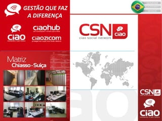 GESTÃO QUE FAZ
A DIFERENÇA
 