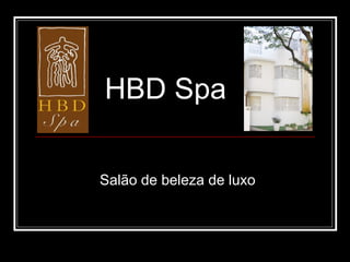 HBD Spa Salão de beleza de luxo 