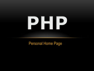 Personal Home Page PHP 