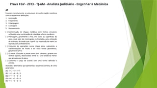 Prova FGV - 2013 - TJ-AM - Analista Judiciário - Engenharia Mecânica
 