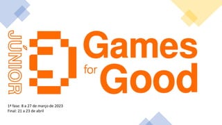 1ª fase: 8 a 27 de março de 2023
Final: 21 a 23 de abril
 