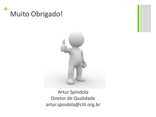 RequisitosOrganizaçãoComprometimentoPró-atividadePaciênciaInteresseVontade de aprender