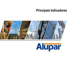 Principais Indicadores
 