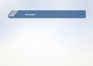 44
Introdução
 