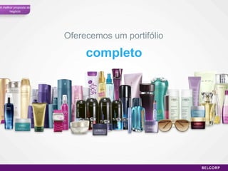 Oferecemos um portifólio A melhor proposta de negócio completo 