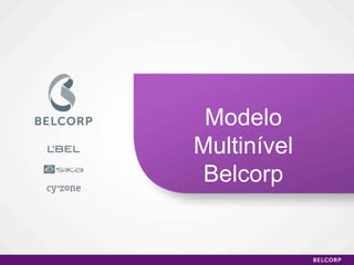 Modelo Multinível Belcorp 