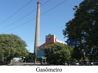 Gasômetro
 