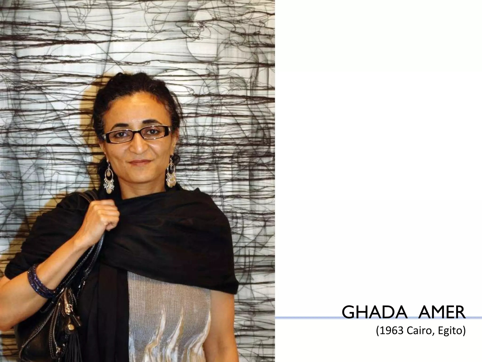 GHADA  AMER ( 1963 Cairo, Egito ) 