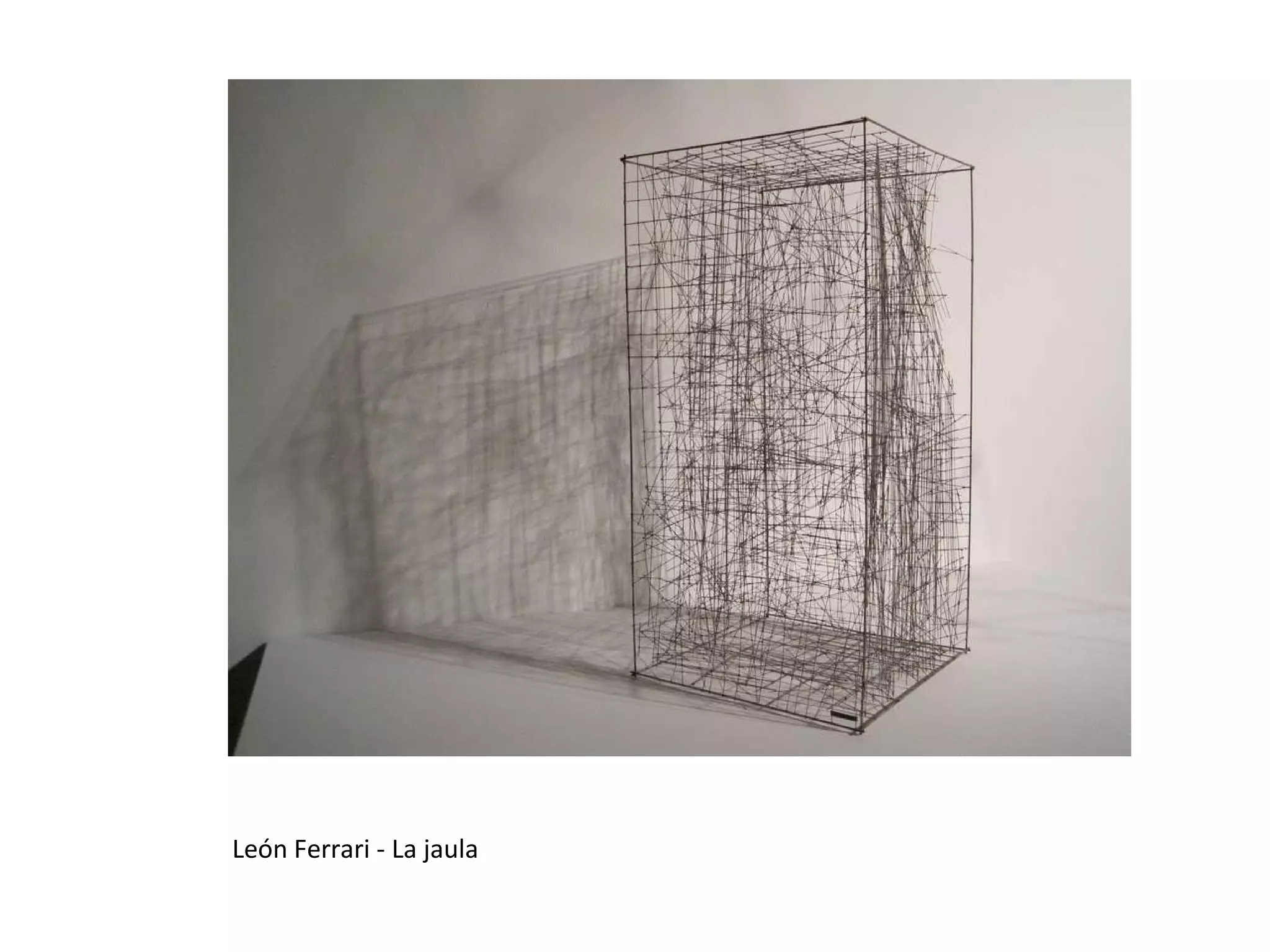 León Ferrari - La jaula 