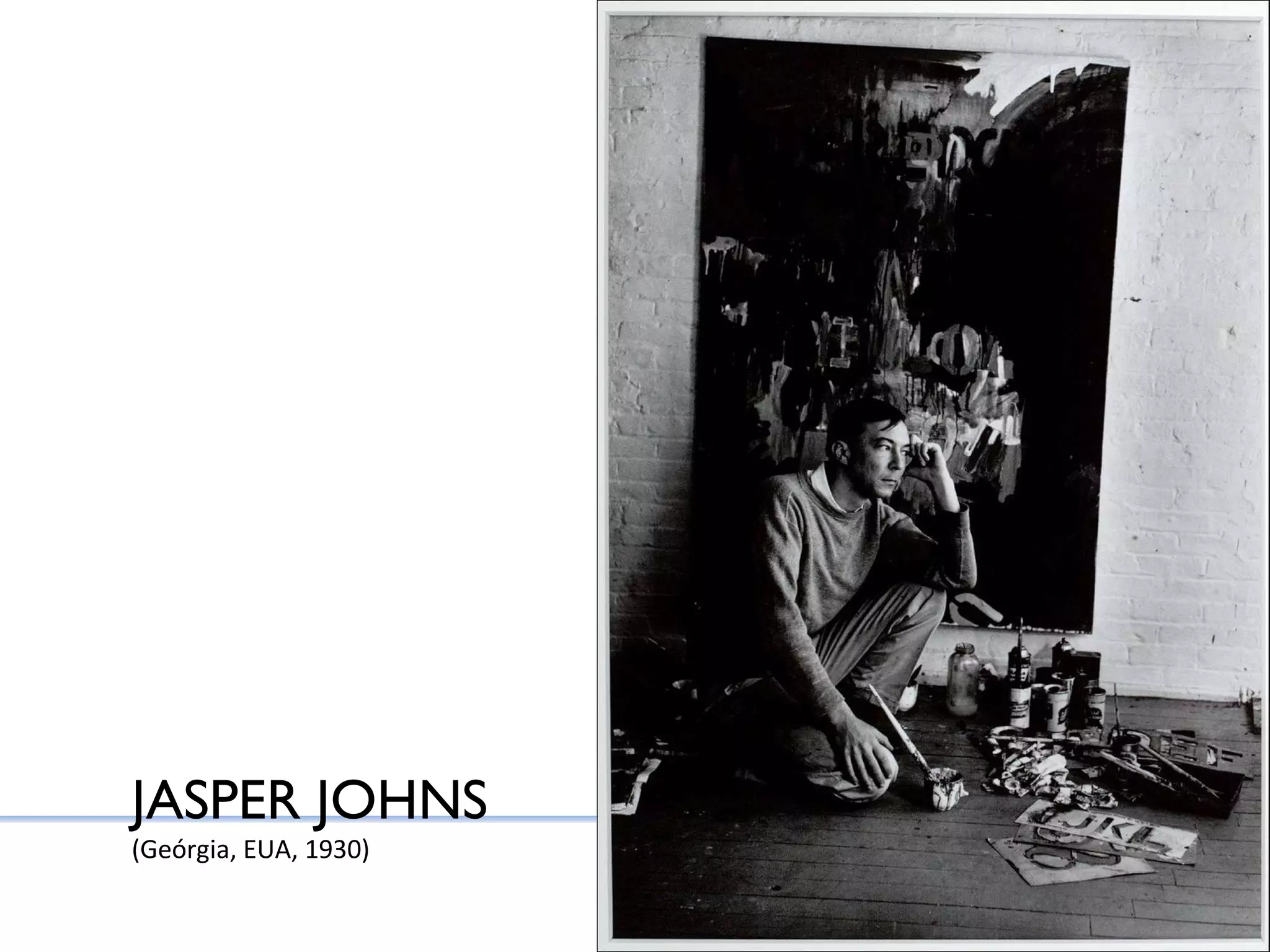JASPER JOHNS (Geórgia, EUA, 1930) 