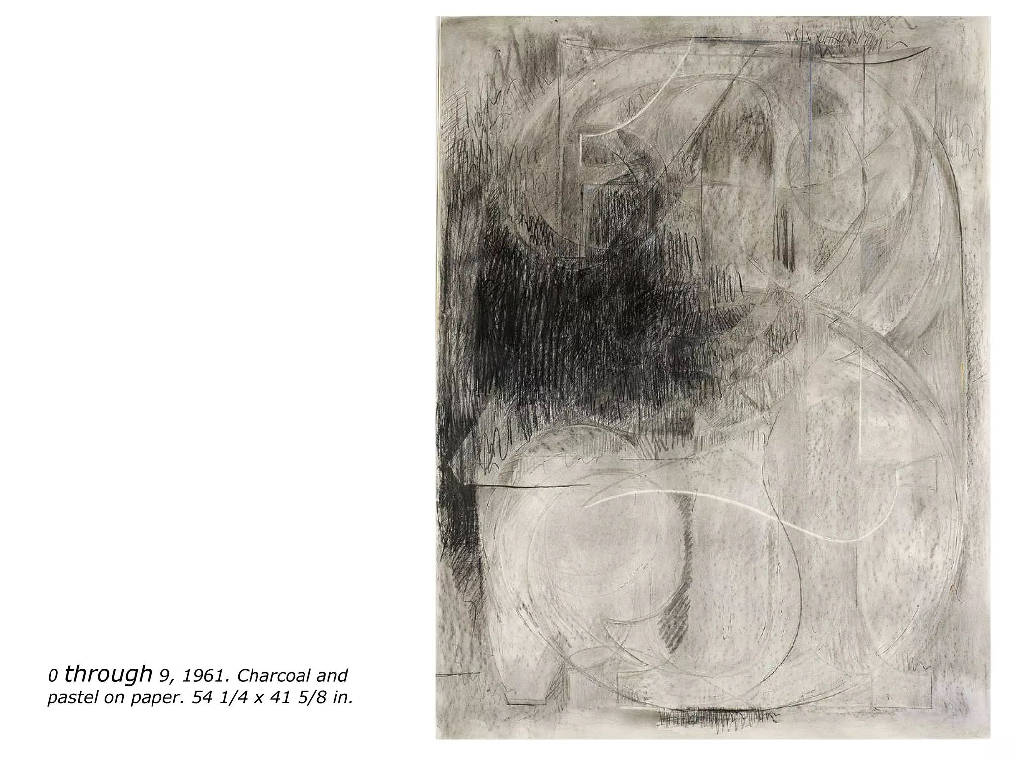 0  through  9, 1961. Charcoal and pastel on paper. 54 1/4 x 41 5/8 in. 