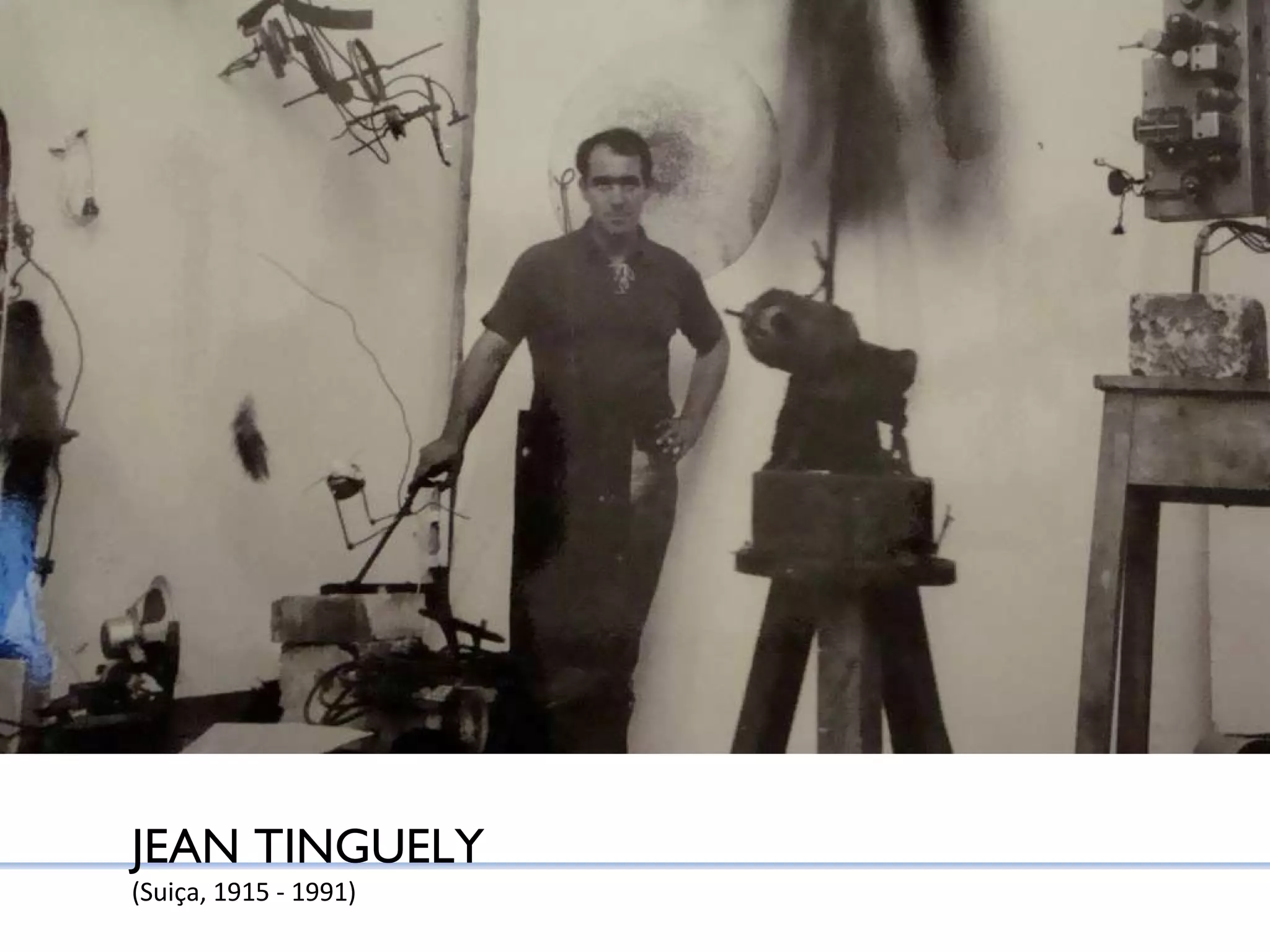 JEAN TINGUELY (Suiça, 1915 - 1991) 