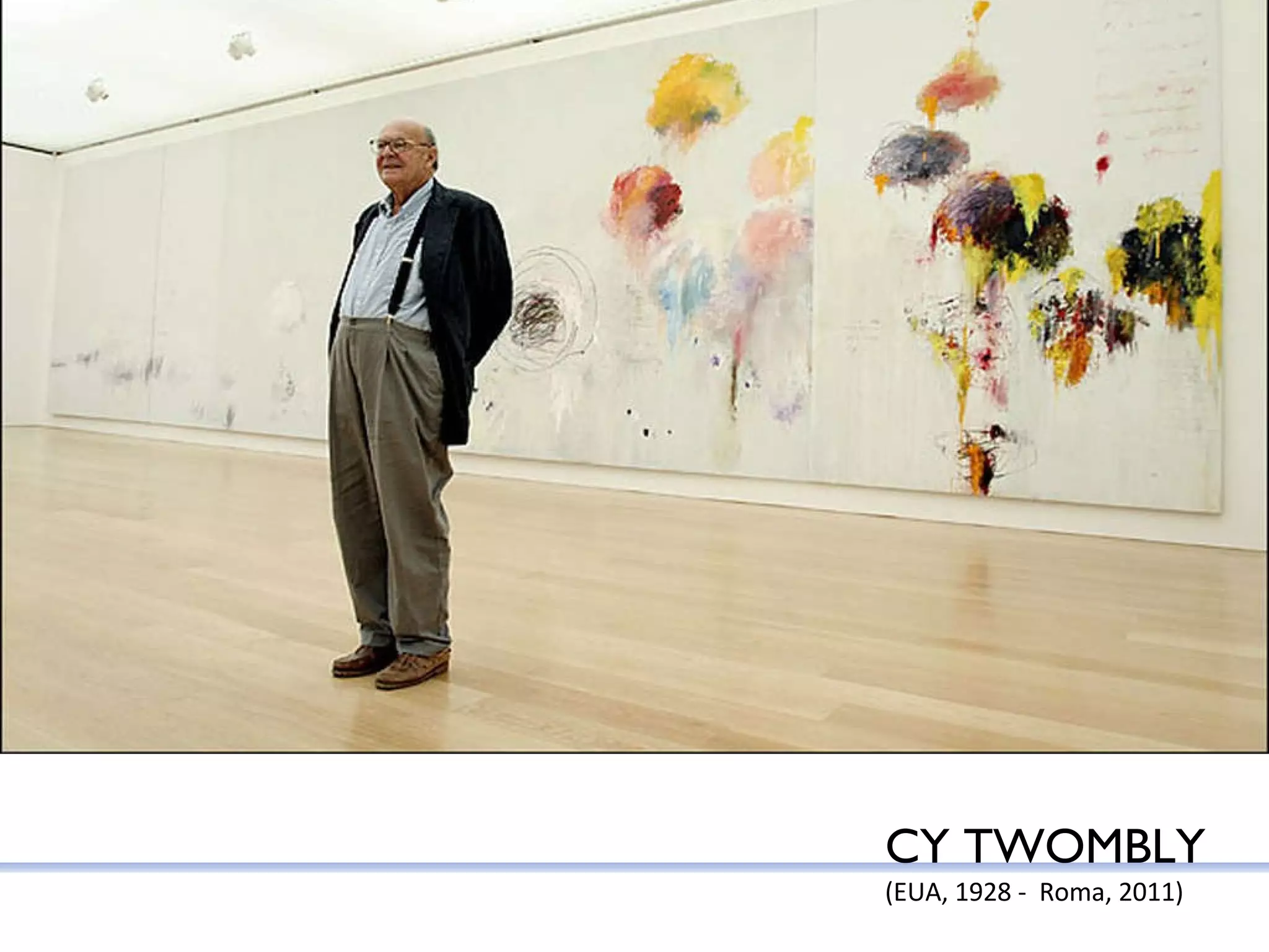 CY TWOMBLY (EUA, 1928 -  Roma, 2011) 