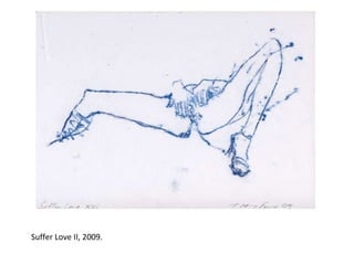 Suffer Love II, 2009. 