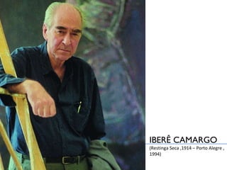 IBERÊ CAMARGO (Restinga Seca ,1914 – Porto Alegre , 1994) 