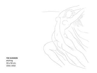 THE GUIGNON etching 33 x 50 cm. 1931-1932 