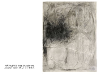 0  through  9, 1961. Charcoal and pastel on paper. 54 1/4 x 41 5/8 in. 