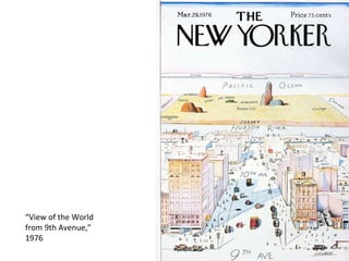 “ View of the World from 9th Avenue,” 1976 