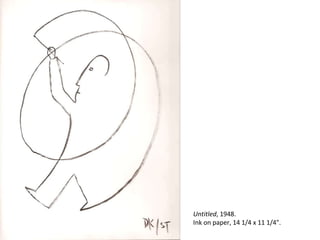 Untitled , 1948. Ink on paper, 14 1/4 x 11 1/4". 
