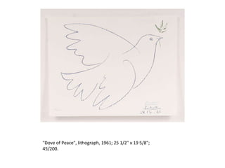 "Dove of Peace", lithograph, 1961; 25 1/2" x 19 5/8";  45/200. 