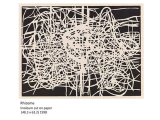 linoleum cut on paper (48.3 x 63.2) 1998 Rhizome 