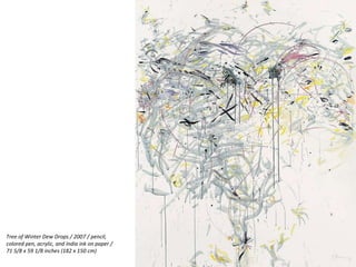 Tree of Winter Dew Drops / 2007 / pencil, colored pen, acrylic, and India ink on paper /  71 5/8 x 59 1/8 inches (182 x 150 cm) 