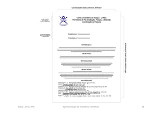 9/10/13	
  8:02	
  PM	
   38	
  Apresentação	
  de	
  trabalhos	
  cien3ﬁcos	
  
 