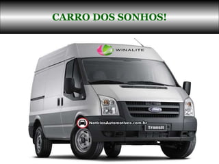 CARRO DOS SONHOS! 