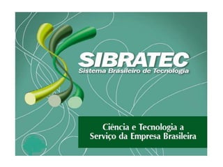 Reunião 26/06/2012 - Slides Sibratec