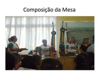 Composição da Mesa

 