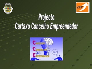 Projecto Cartaxo Concelho Empreendedor 