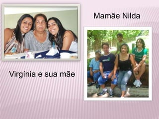 Mamãe NildaVirgínia e sua mãe