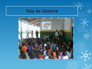 Fala da Gestora
 