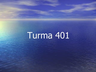 Turma 401 