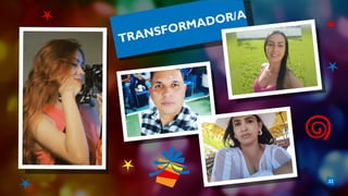 22
TRANSFORMADOR/A
 