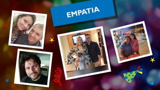5
EMPATIA
 