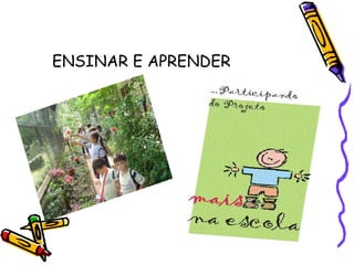 ENSINAR E APRENDER 