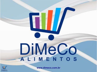 www.dimeco.com.br
 
