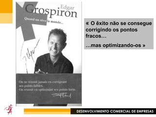 Acção comercial é prioritária … mas negligênciadaAs PME pensam «cliente», mas nunca «prospect» (clientes potenciais)