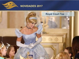 Royal Court Tea
©Disney
NOVIDADES 2017
 