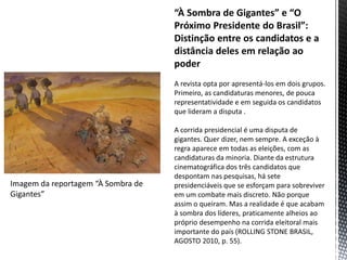 Imagem da reportagem “À Sombra de
Gigantes”
 