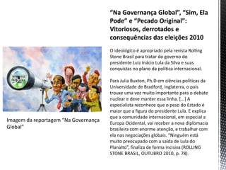 Imagem da reportagem “Na Governança
Global”
 