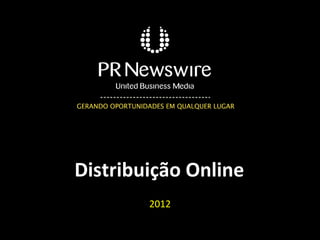 Distribuição Online
        2012
 