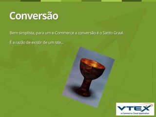 Conversão e Engajamento