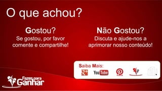 O que achou?
Gostou?

Não Gostou?

Se gostou, por favor comente
e compartilhe!

Discuta e ajude-nos a aprimorar
nosso conteúdo!

Saiba Mais:

 