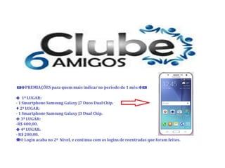 Apresentação do clube 6 amigos